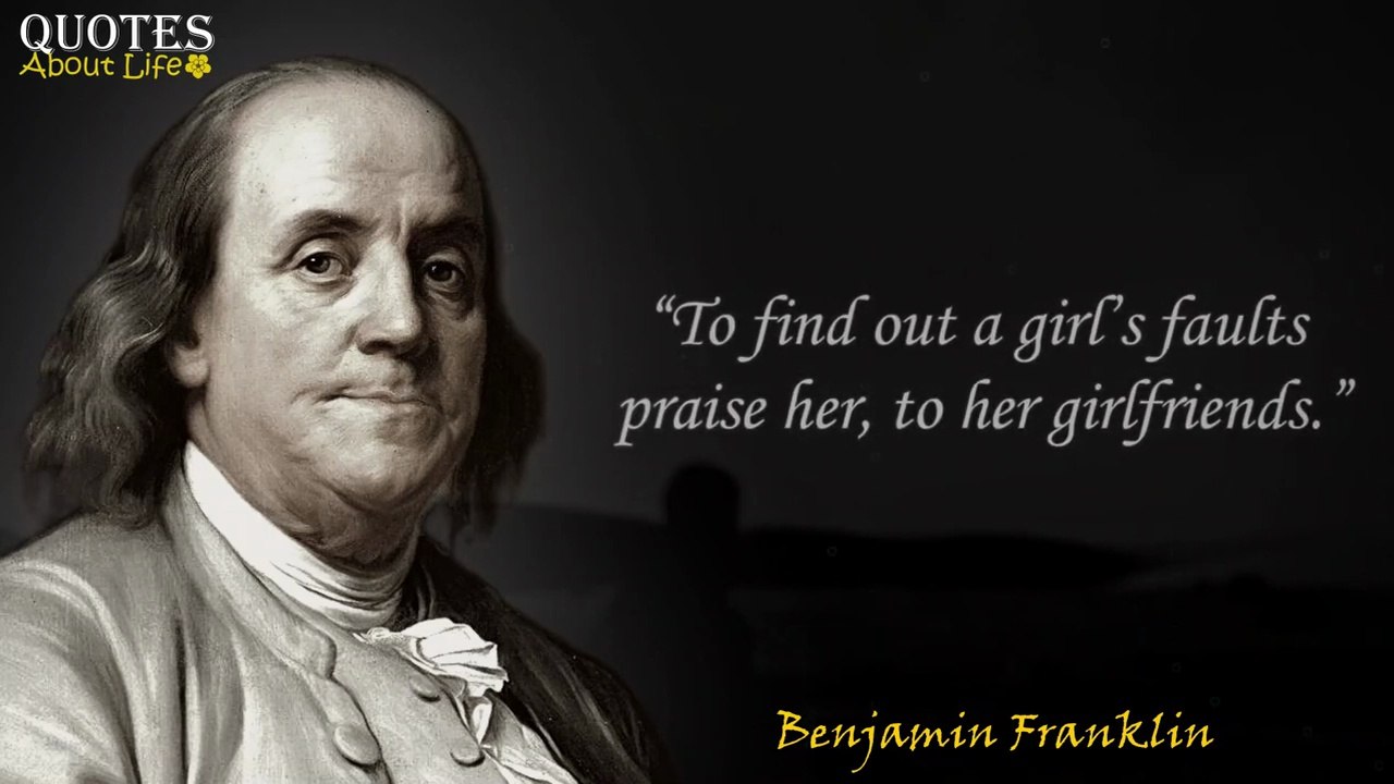 Multi-Talented Benjamin Franklin Wise Quotes