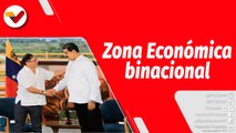 El Mundo en Contexto | Venezuela impulsa la Zona Económica Binacional entre Táchira y el Norte de Santander