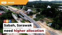 Sabah, Sarawak need higher allocation to narrow development gap, says economist