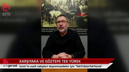 Karşıyaka ve Göztepe 'TekTribünTekYürek'