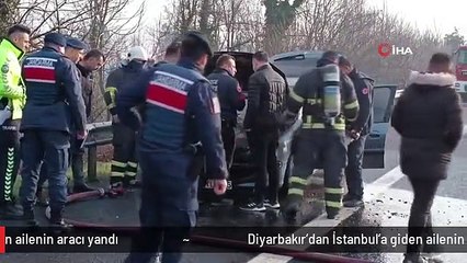 Diyarbakır'dan İstanbul'a giden ailenin aracı yandı