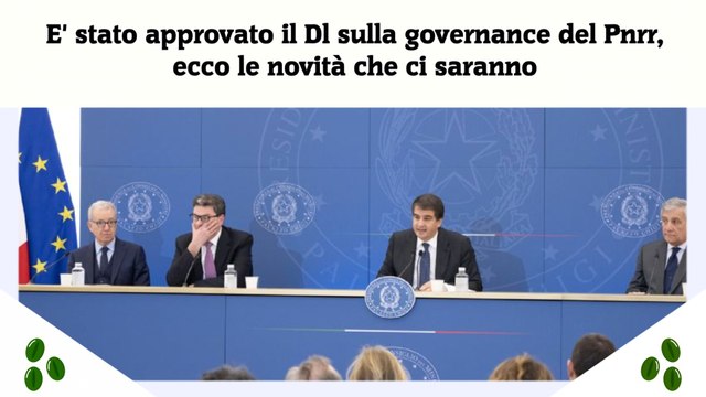 E' stato approvato il Dl sulla governance del Pnrr, ecco le novità che ci saranno
