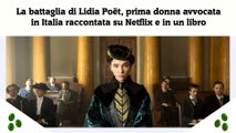 La battaglia di Lidia Poët, prima donna avvocata in Italia raccontata su Netflix e in un libro