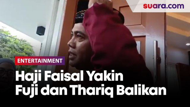 Fuji dan Thariq Halilintar Putus, Haji Faisal Yakin Bakal Balikan