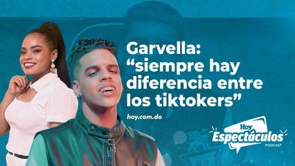 Garvella: "siempre hay diferencia entre los tiktokers"
