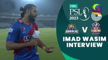 Imad Wasim Interview | Karachi Kings vs Quetta Gladiators | Match 6 | HBL PSL 8 | MI2T
