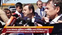 Con Sergio Massa también analizamos una compensación por regalías de Yacyretá”