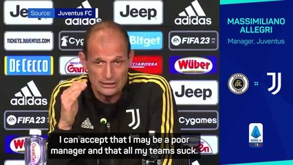 'I can accept that I may be a poor manager' - Allegri