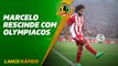 Mas já? Marcelo rescinde com Olympiacos - LANCE! Rápido