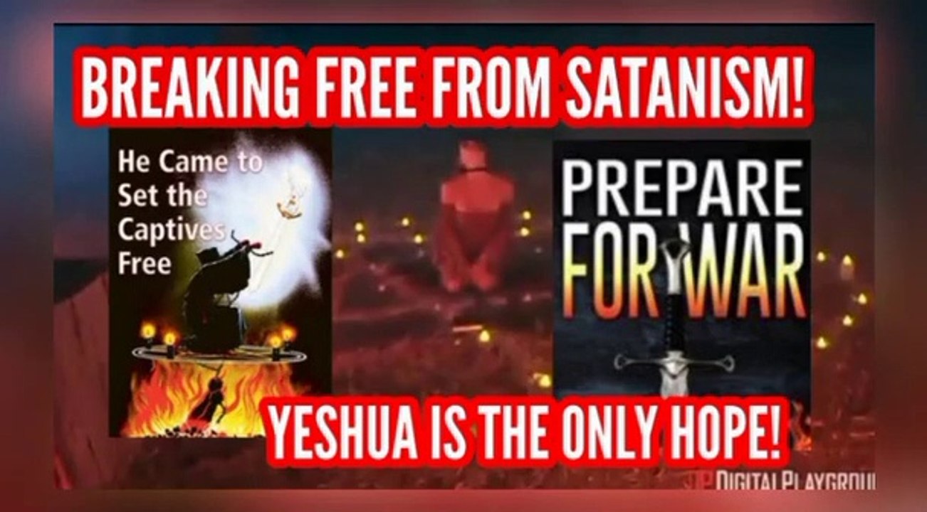 Satanism is putting a soul in danger. Yeshua is Setting the Captives Free