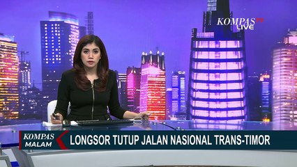 Longsor di Kupang, Jalur Transportasi ke 4 Kabupaten Hingga Timor Leste Lumpuh Total!