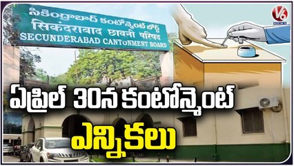 Secunderabad Cantonment Board Elections On April 30th _ Hyderabad _ V6 News