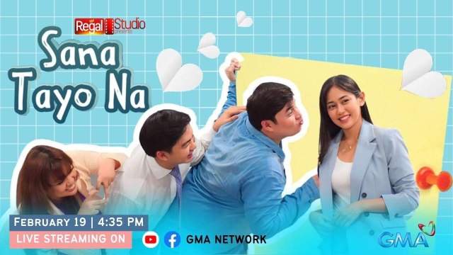 Regal Studio Presents: Sana Tayo Na | LIVESTREAM (February 19, 2023)