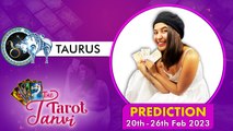 Taurus: How will this week look for you? | Weekly Tarot Reading: 20th - 26th Feb | Oneindia News