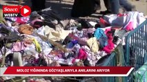 Depremde ailesini kaybetti, moloz yığınında gözyaşlarıyla anılarını arıyor