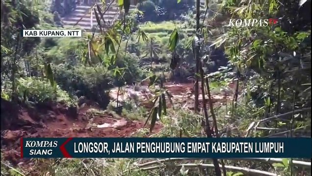 Longsor di Kupang, Jalan Penghubung 4 Kabupaten dan Negara Timor Leste Lumpuh Total!