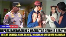 Miris ‼️ Anak Fredy Sambo (Trisha Sambo) Alami Gangguan Kejiwaan Setelah ke 2 Orang Tua Divonis Berat