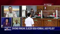 Eliezer Akan Hadapi Sidang Kode Etik Polri, Pengamat Kepolisian: Sudah Layak PTDH