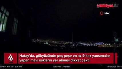 Deprem anında dikkat çeken mavi ışıklar kamerada