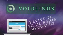 VoidLinux - Como instalar la distribución y como usar su instalador de aplicaciones