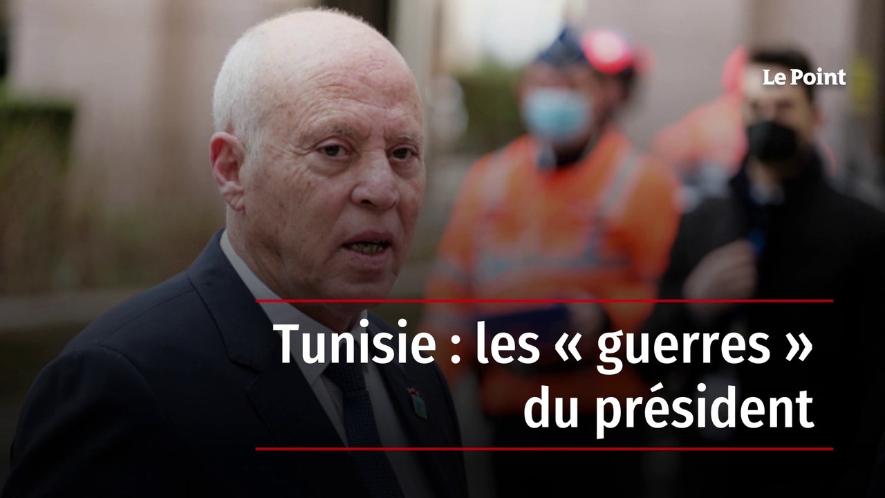 Tunisie : les « guerres » du président