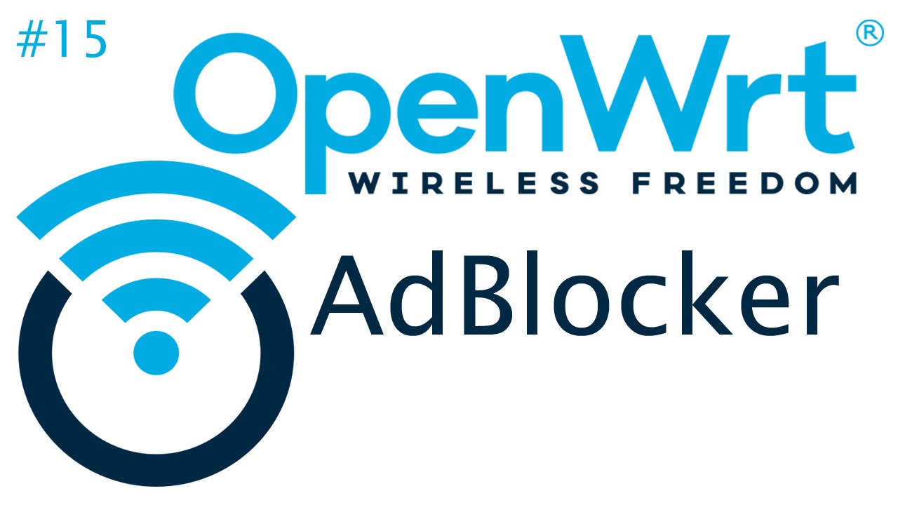 [TUT] OpenWrt - AdBlocker für dein Router [4K | DE]