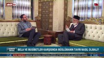 Bela ve musibetler karşısında Müslüman'ın tavrı nasıl olmalıdır?