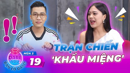 Dare You - Bạn Có Dám_ Mùa 2 Tập 19 I Trò chơi NỐI CHỮ của Hoàng Rapper khiến Chu Nhã Mi CỨNG HỌNG