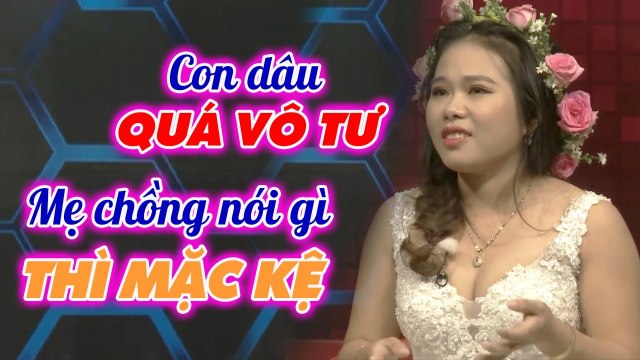 Mẹ chồng làm gì khi con dâu QUÁ VÔ TƯ VỤNG VỀ - Ngày đầu về ra mắt đã mất hết ẤN TƯỢNG