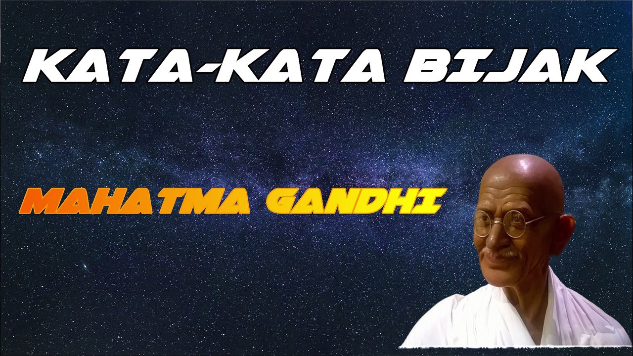 WORDS OF WISDOM FULL OF MEANING FROM MAHATMA GANDHI