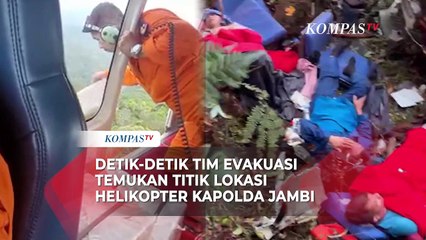 Detik-Detik Tim Evakuasi Temukan Titik Lokasi Helikopter Kapolda Jambi: Turunkan Bantuan