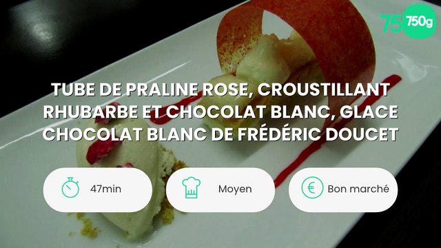 Tube de praline rose, croustillant rhubarbe et chocolat blanc, glace chocolat blanc de Frédéric Doucet