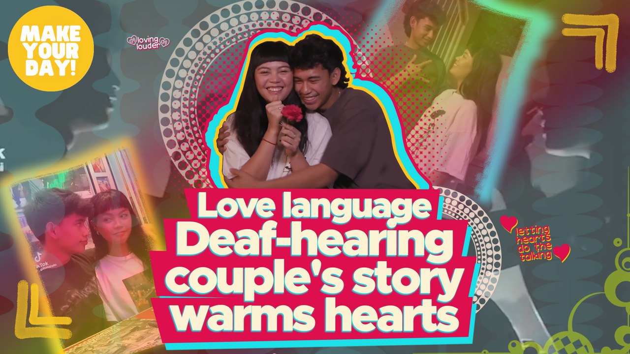 Deaf-hearing couple's story warms hearts | Make Your Day