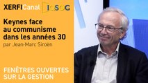 Keynes face au communisme dans les années 30 [Jean-Marc Siroën]