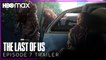 The Last of Us  EPISODE 7 TRAILER  | HBO Max