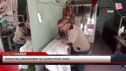 Ankaralı terzi depremzedeler için ücretsiz hizmet veriyor