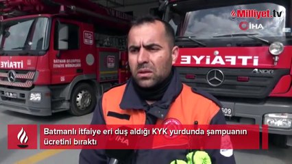 Batmanlı itfaiye eri duş aldığı KYK yurdunda şampuanın ücretini bıraktı