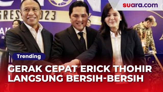 Gerak Cepat Erick Thohir Langsung Bersih-bersih Dunia Sepak Bola Indonesia