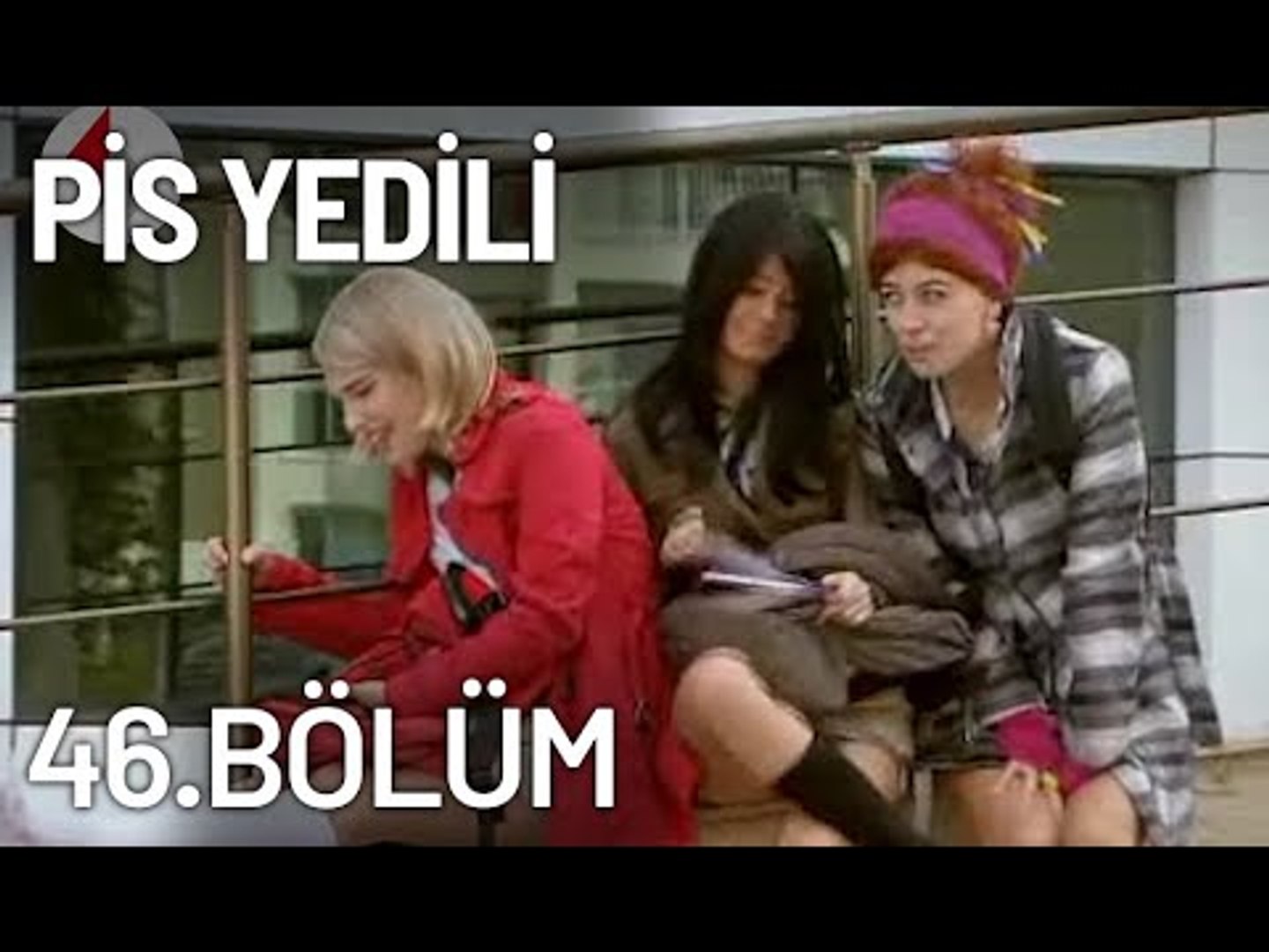 Pis Yedili 46. Bölüm - Tek Parça - Full Bölüm