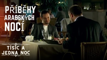 Příběhy Arabských Nocí | Tisíc a jedna noc Epizoda 1