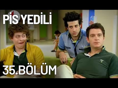 Pis Yedili 35. Bölüm - Tek Parça - Full Bölüm