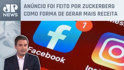 Bruno Meyer: Facebook e Instagram terão assinatura para verificar contas