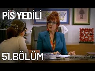 Pis Yedili 51. Bölüm - Tek Parça - Full Bölüm