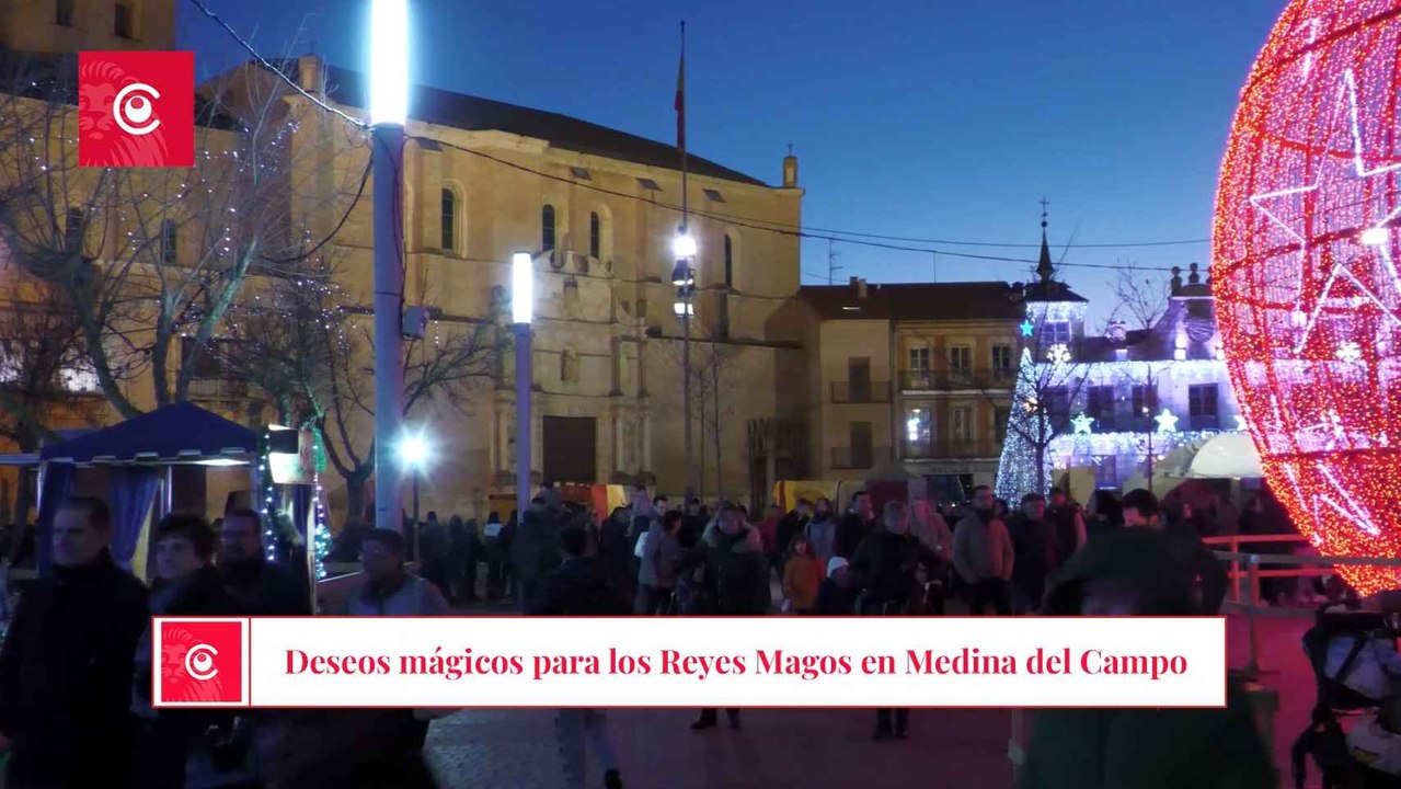 VÍDEO | Deseos en forma de cartas para los Reyes Magos en Medina del Campo