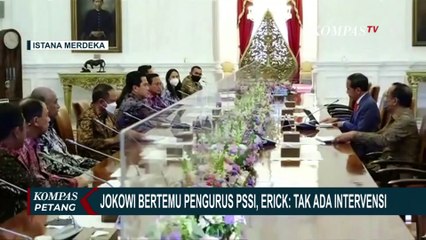 Download Video: Jokowi Bertemu Pengurus Baru PSSI, Erick Thohir: Tak Ada Intervensi