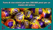 Furto di cioccolatini per ben 200.000 pezzi per un malato del settore