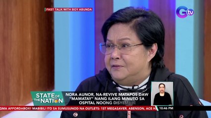 Nora Aunor, na-revive matapos daw "mamatay" nang ilang minuto sa ospital noong Disyembre | SONA