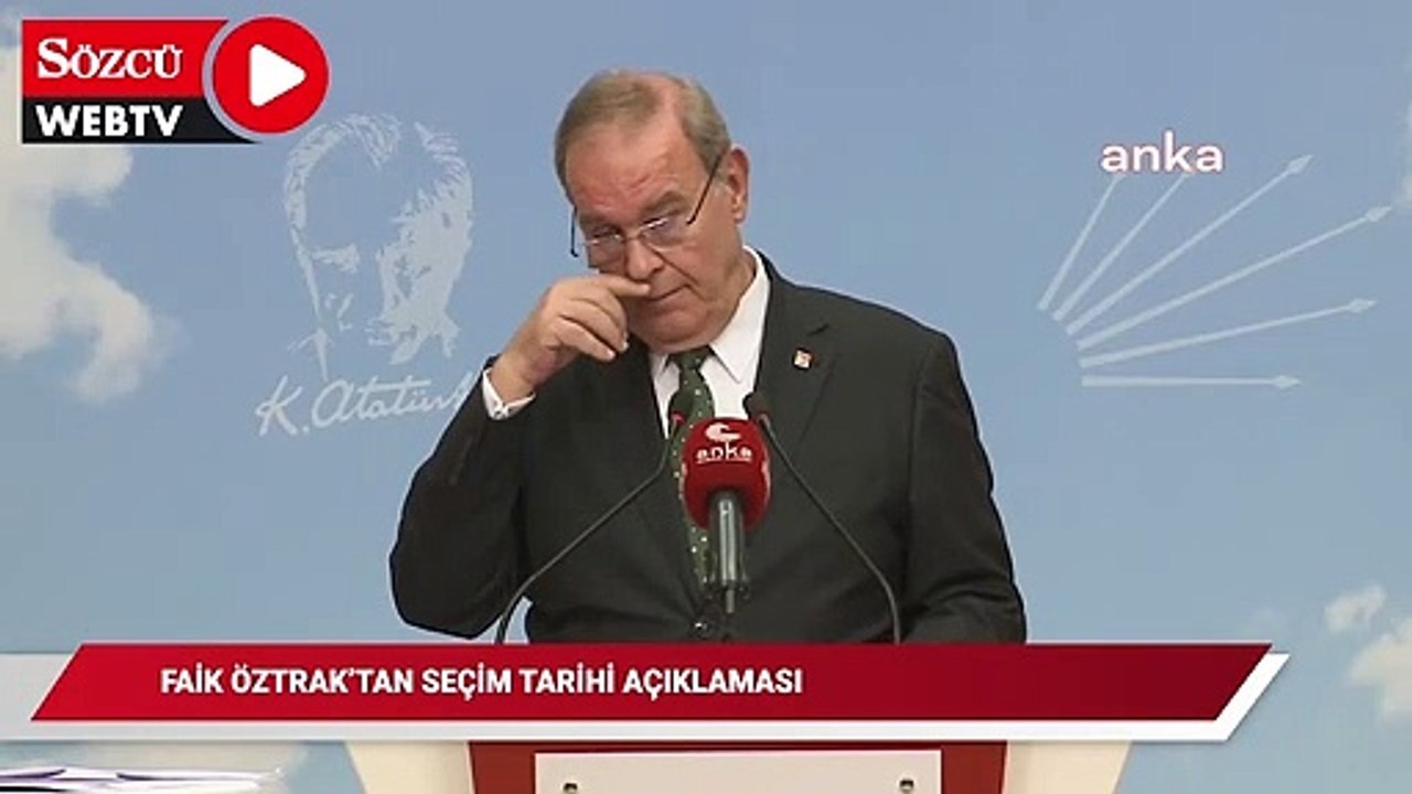 CHP'li Öztrak'tan seçim tarihi açıklaması