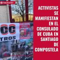 Activistas se manifiestan en el Consulado de Cuba en Santiago de Compostela.