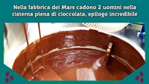 Nella fabbrica dei Mars cadono 2 uomini nella cisterna piena di cioccolata, epilogo incredibile